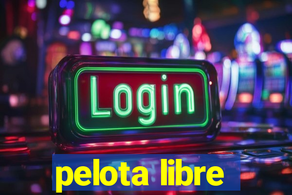 pelota libre